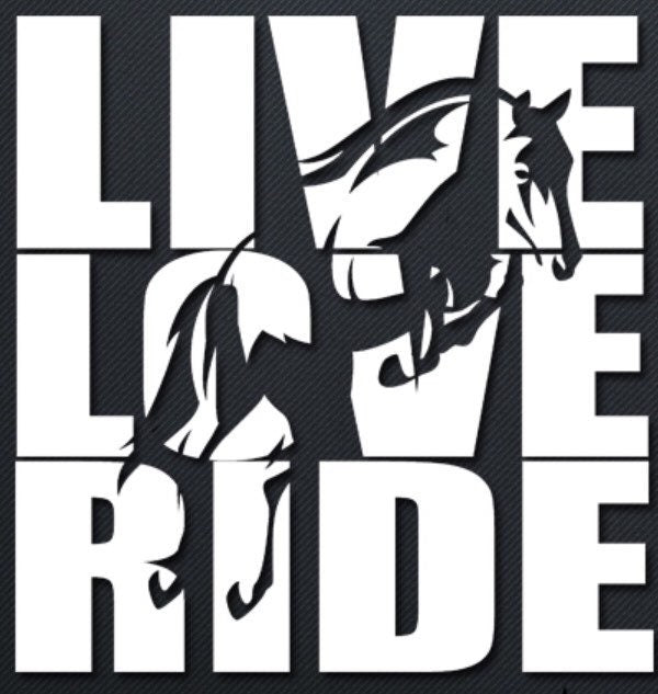 LIVE.LOVE.RIDE. Horse Riding Equestrian Lover Decal Sticker - White 5"x5"