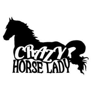 Crazy Horse Lady Ride Horse Equestrian Lettering Vinyl Decal Wall Window Car Sticker